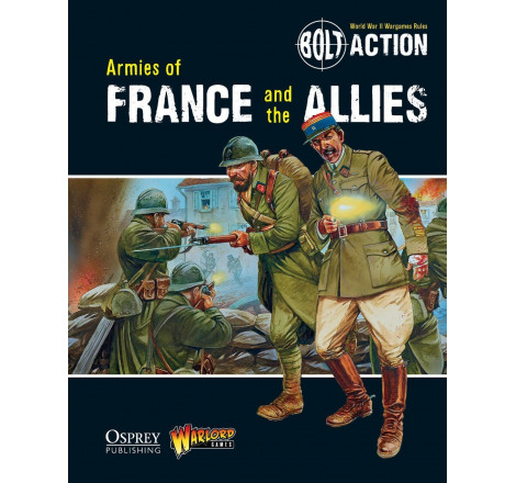 Bolt Action - Armies of France and the Allies Book