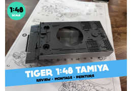 Review + montage + peinture Tiger I (initial production) 1:48 Tamiya®